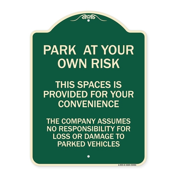 Park at Your Own Risk This Space Is Provided for Your Convenience the Company Assumes, G-1824-23486